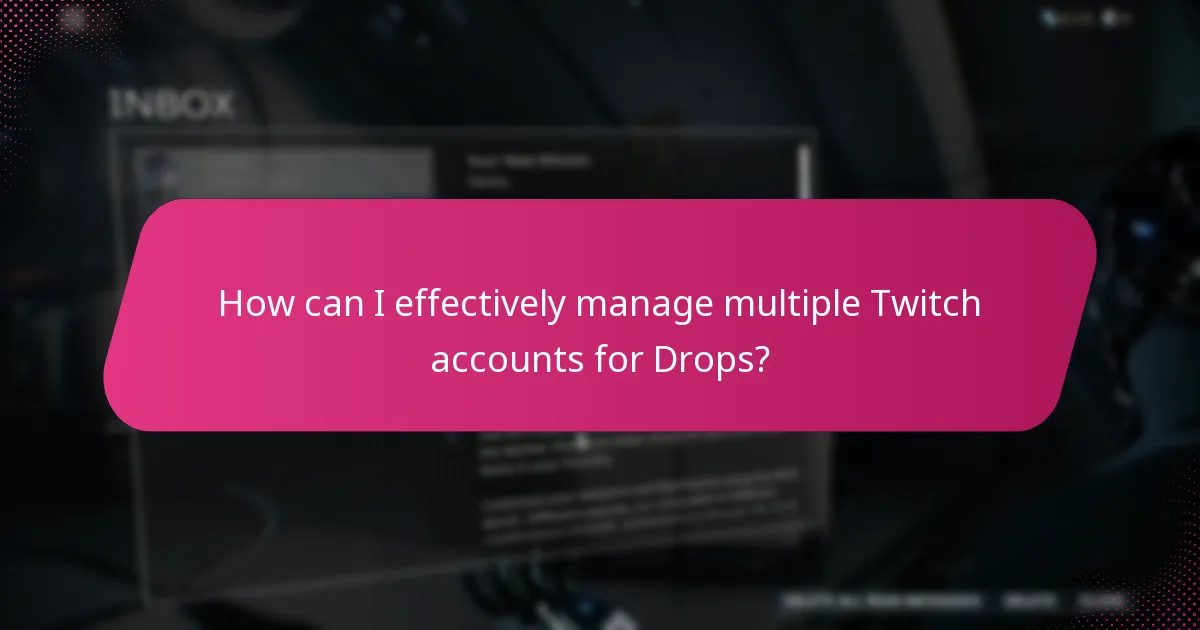 What is the process for claiming Twitch Drops rewards?